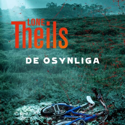 Portada del libro «De osynliga», de Lone Theils