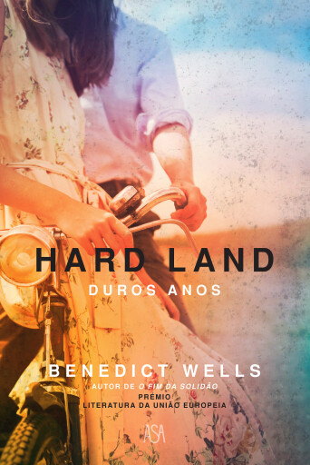 Portada del libro «Hard Land - Duros Anos», de Benedict Wells
