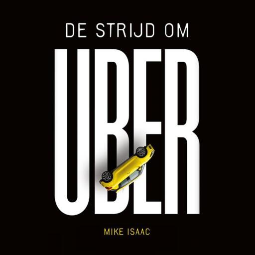 Portada del audiolibro «De strijd om Uber», de Isaac Mike