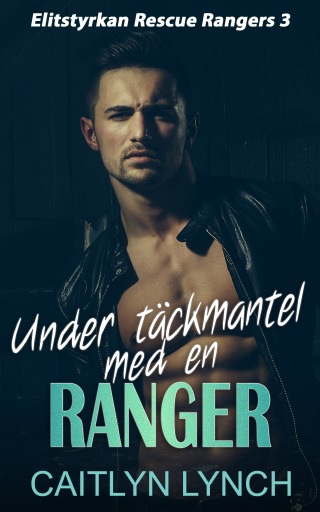Portada del libro «Under täckmantel med en Ranger», de Caitlyn Lynch
