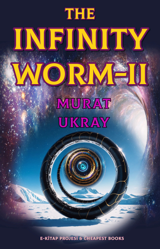 Portada del libro «The Infinity Worm-II», de Murat Ukray