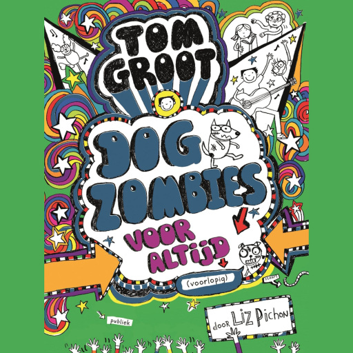 Portada del audiolibro «Tom Groot 11 - Dogzombies voor altijd (voorlopig)», de Liz Pichon