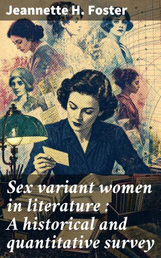Sex variant women in literature : A historical and quantitative survey