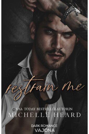Portada del libro «Restrain Me», de Michelle Heard