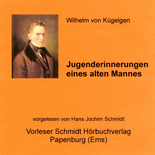 Portada del audiolibro «Jugenderinnerungen eines alten Mannes», de Wilhelm von Kügelgen