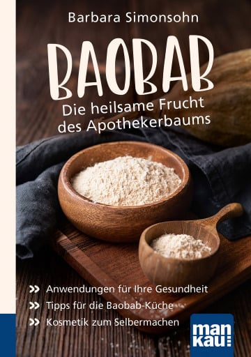 Portada del libro «Baobab - Die heilsame Frucht des Apothekerbaums. Kompakt-Ratgeber», de Barbara Simonsohn