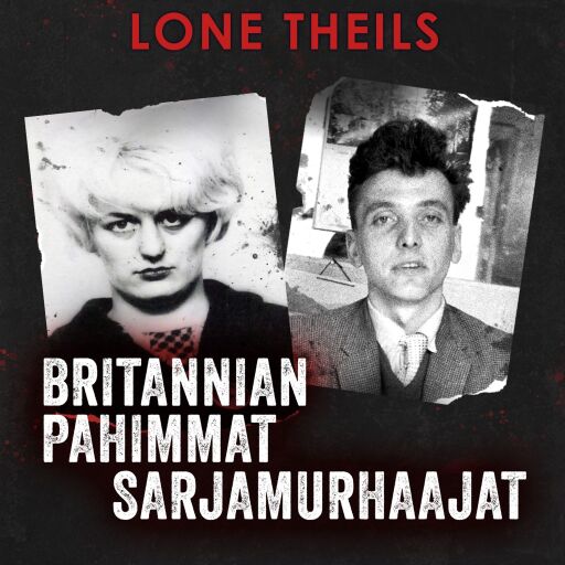 Portada del libro «Britannian pahimmat sarjamurhaajat», de Lone Theils