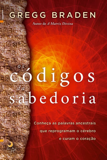 Portada del libro «Os Códigos da Sabedoria», de Gregg Braden