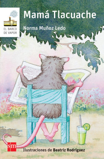 Portada del libro «Mamá Tlacuache», de Norma Muñoz Ledo