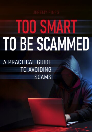 Portada del libro «Too Smart to Be Scammed», de Jeremy Fines