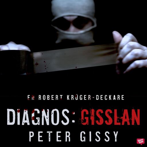 Portada del audiolibro «Diagnos: gisslan», de Peter Gissy
