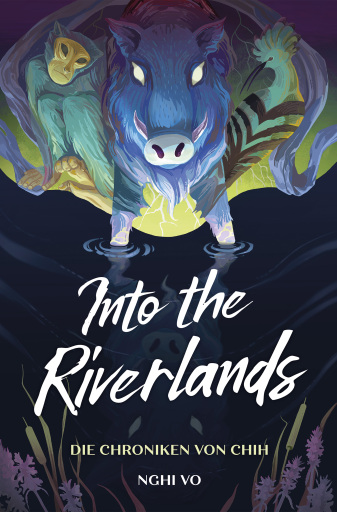 Portada del libro «Into the Riverlands (Die Chroniken von Chih)», de Nghi Vo
