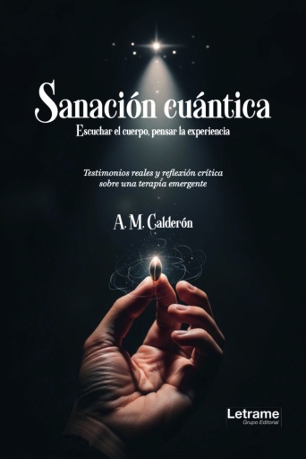 Portada del libro «Sanación cuántica», de A. M. Calderón