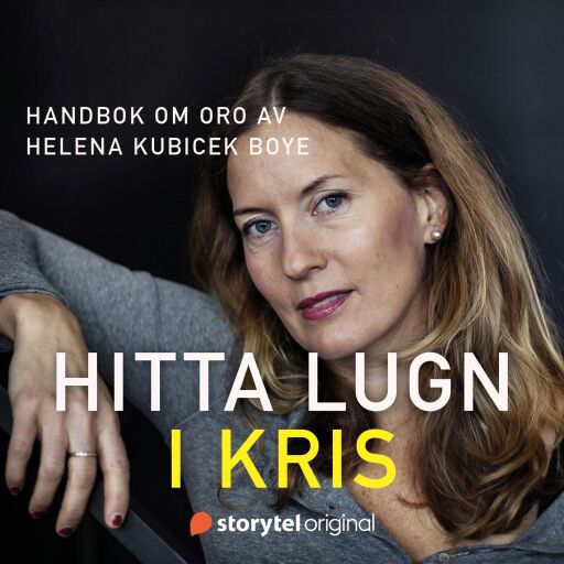 Portada del audiolibro «Hitta lugn i kris - Handbok om oro», de Helena Kubicek Boye