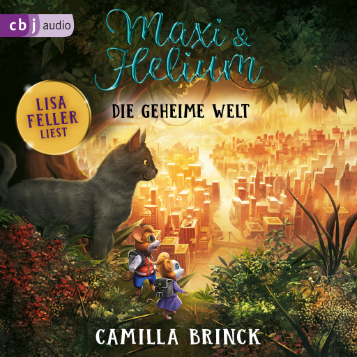 Portada del audiolibro «Maxi & Helium – Die geheime Welt», de Camilla Brinck