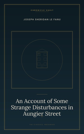 Portada del libro «An Account of Some Strange Disturbances in Aungier Street», de Joseph Sheridan Le Fanu
