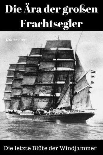 Portada del libro «Die Ära der großen Frachtsegler», de Dirk Hennings