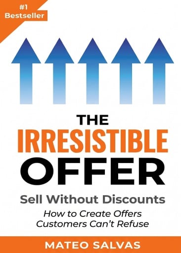 Portada del libro «The Irresistible Offer», de Mateo Salvas
