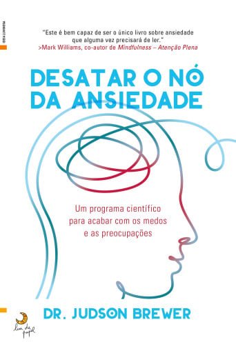 Portada del libro «Desatar o Nó da Ansiedade», de Judson Brewer
