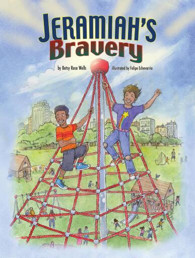 Portada del libro «Jeramiah's Bravery», de Betsy Rose Wells
