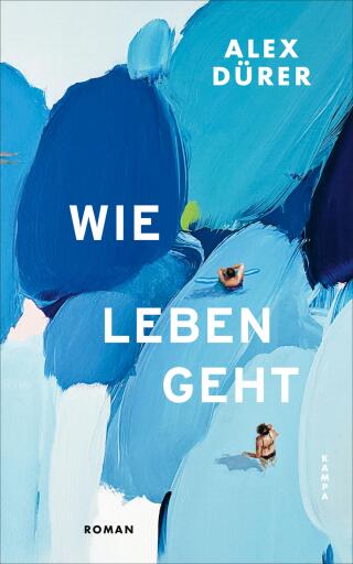 Portada del libro «Wie leben geht», de Alex Dürer