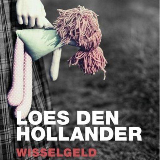 Portada del audiolibro «Wisselgeld», de Loes den Hollander