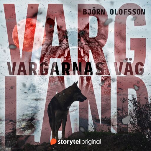 Portada del audiolibro «Vargarnas väg», de Björn Olofsson