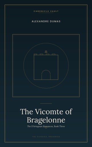 Portada del libro «The Vicomte of Bragelonne», de Alexandre Dumas