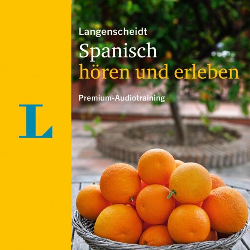 Portada del audiolibro «Langenscheidt Spanisch hören und erleben», de Elisabeth Graf-Riemann, Langenscheidt-Redaktion