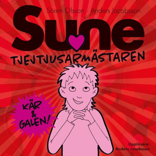 Portada del audiolibro «Tjejtjusarmästaren Sune», de Sören Olsson, Anders Jacobsson