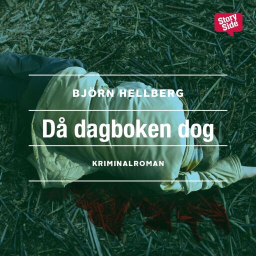 Portada del audiolibro «Då dagboken dog», de Björn Hellberg