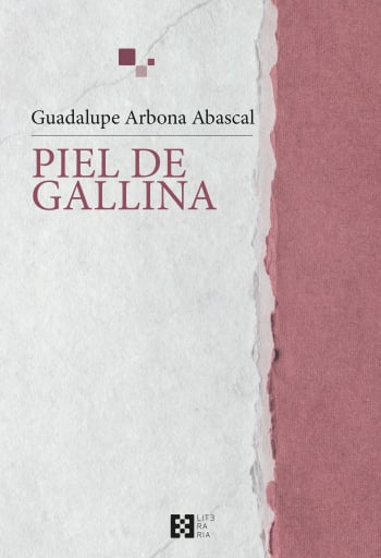 Portada del libro «Piel de gallina», de Guadalupe Arbona Abascal