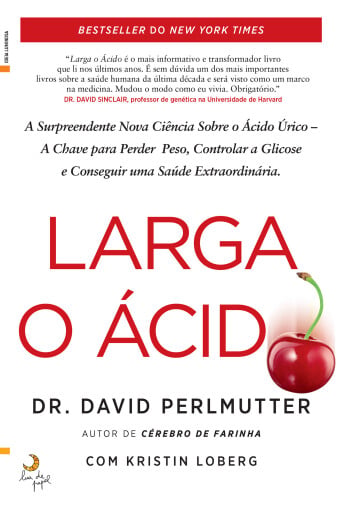 Portada del libro «Larga o Ácido», de Kristin Loberg, Dr. David Perlmutter