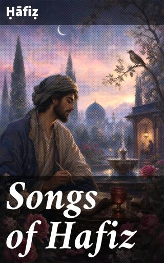Songs of Hafiz