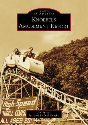 Portada del libro «Knoebels Amusement Resort», de Jim Futrell