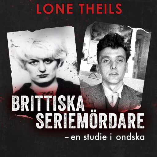 Brittiska seriemördare - En studie i ondska