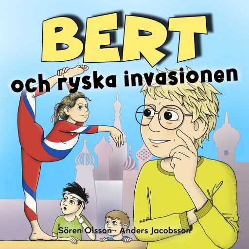 Portada del audiolibro «Bert och ryska invasionen», de Sören Olsson, Anders Jacobsson