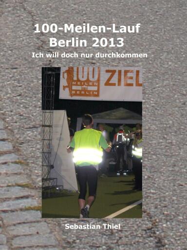 100-Meilen-Lauf Berlin 2013