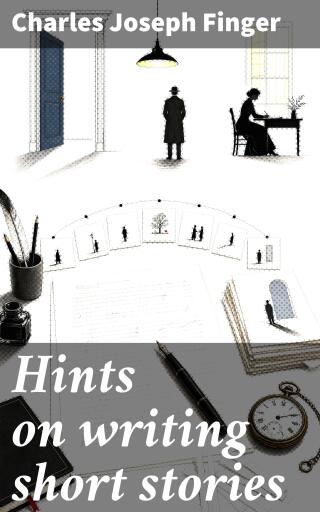 Hints on writing short stories