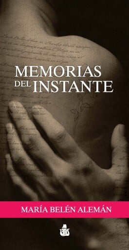 Portada del libro «Memorias del instante», de María Belén Alemán