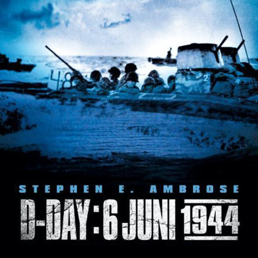 Portada del audiolibro «D-Day 6 juni 1944», de Stephen E. Ambrose
