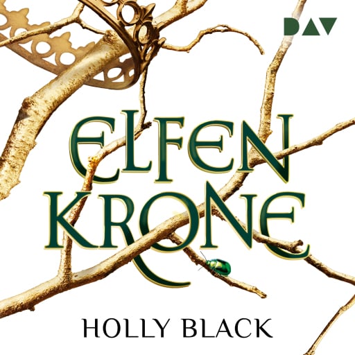 Portada del audiolibro «Elfenkrone – Die Elfenkrone-Reihe (Teil 1)», de Holly Black
