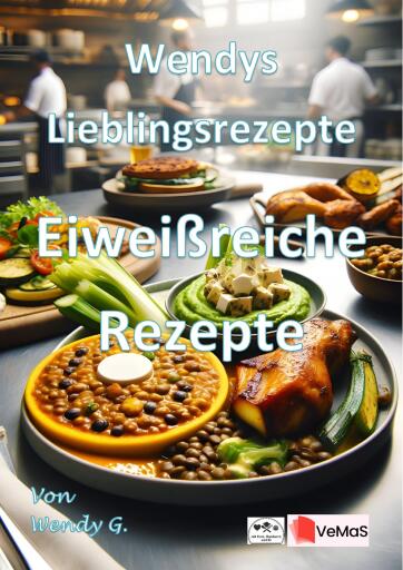 Portada del libro «Wendys Lieblingsrezepte - Eiweißreiche Rezepte», de Wendy G.