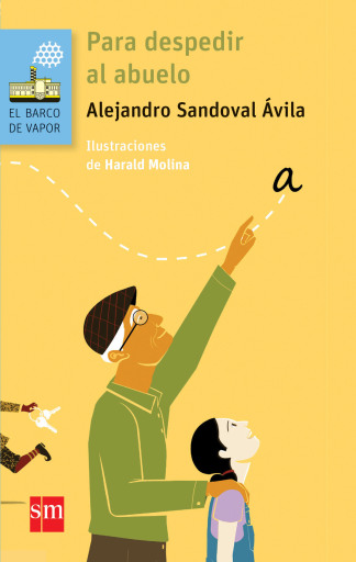 Portada del libro «Para despedir al abuelo», de Alejandro Sandoval Ávila