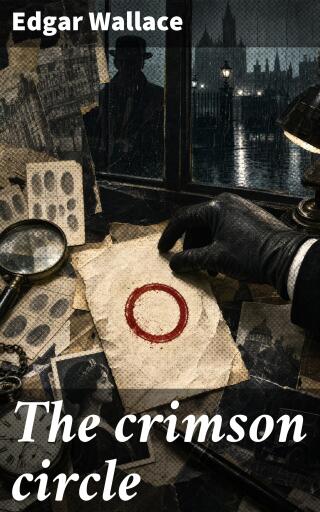 Portada del libro «The crimson circle», de Edgar Wallace