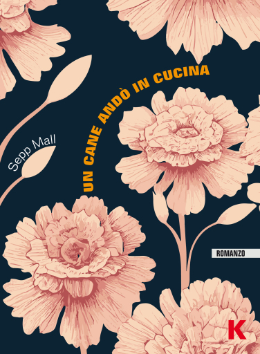 Portada del libro «Un cane andò in cucina», de Sepp Mall