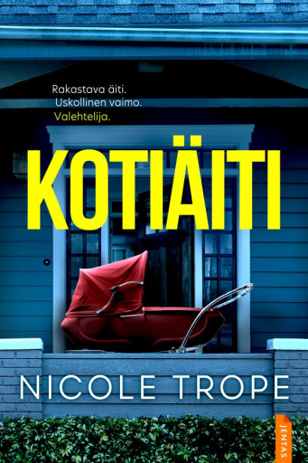 Portada del libro «Kotiäiti», de Nicole Trope