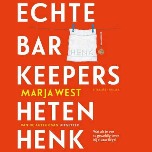 Portada del audiolibro «Echte barkeepers heten Henk», de Marja West