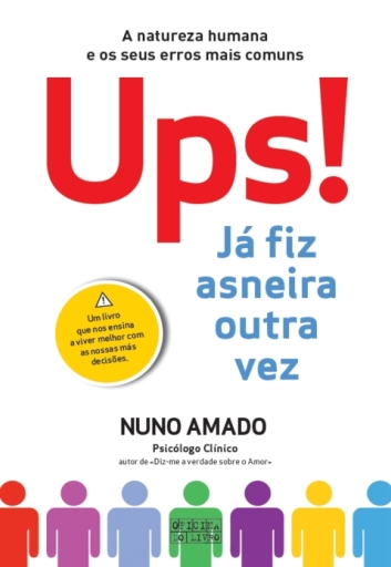 Portada del libro «Ups... Já Fiz Asneira Outra Vez», de Nuno Amado