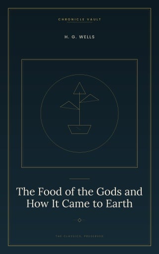 Portada del libro «The Food of the Gods and How It Came to Earth», de H. G. Wells